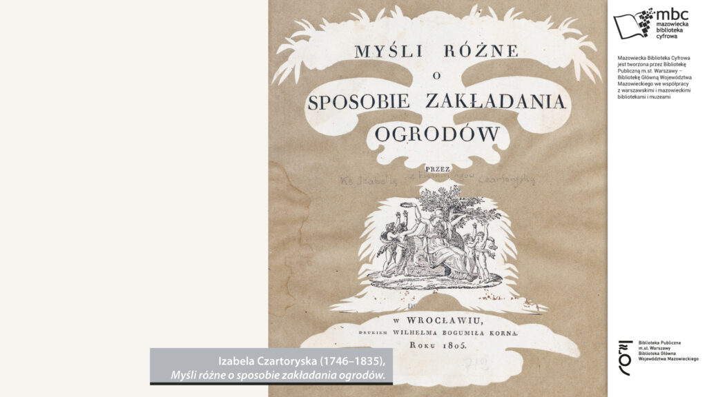 Zdjęcie oryginalne, źrodło: https://www.koszykowa.pl/skarby/3532-izabela-czartoryska-mysli-rozne-o-sposobie-zakladania-ogrodow