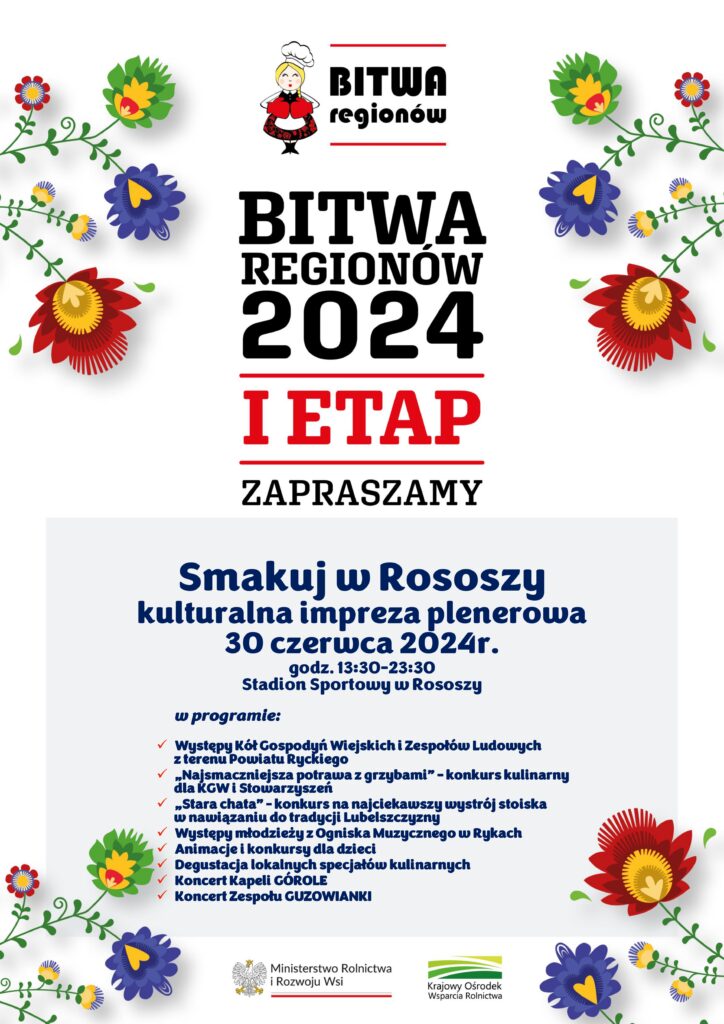 Bitwa regionów, plakat Smakuj w Rososzy
kulturalna impreza plenerowa
30 czerwca 2024r.