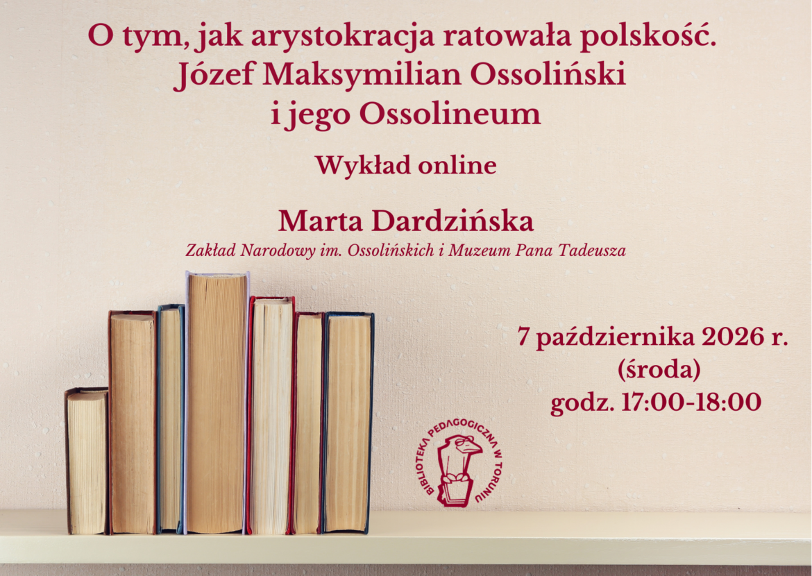 na jasno różowym tle stoją z lewej strony książki, nad nimi napis w czerwonym kolorze o wykładzie online na temat Ossolińskiego